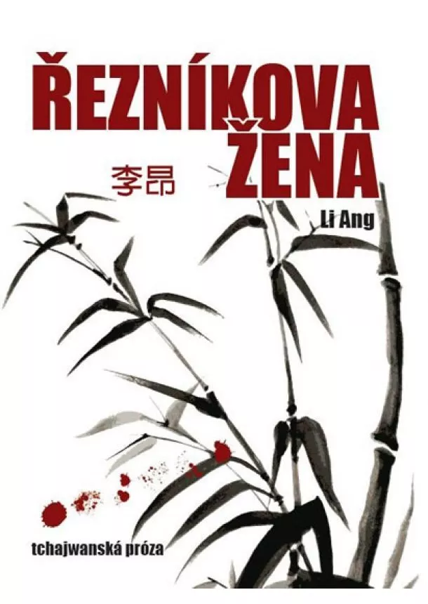 Li Ang - Řezníkova žena