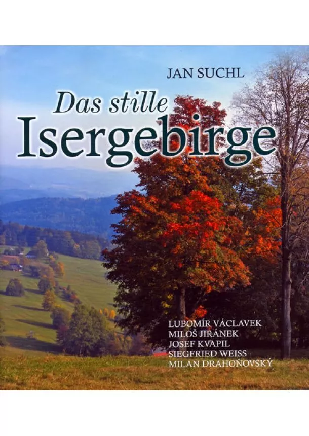 Jan Suchl - Das stille Isergebirge