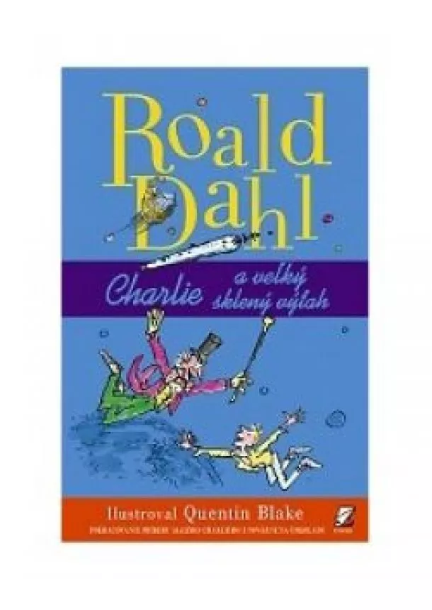 ROALD DAHL - Charlie a veľký sklený výťah