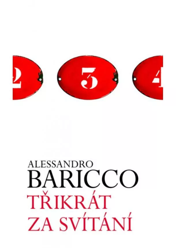 Alessandro Baricco - Třikrát za svítání