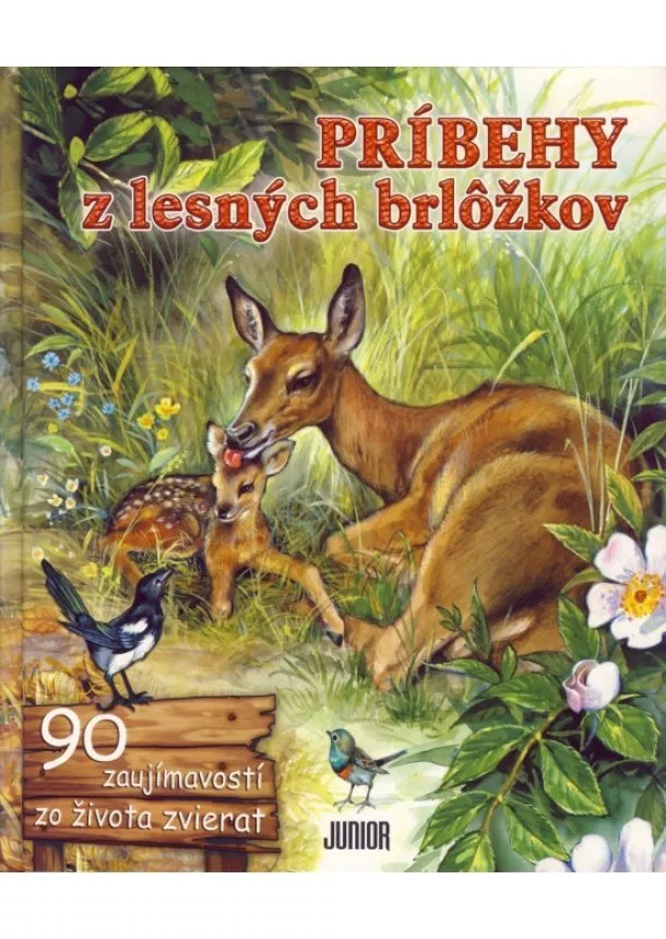 autor neuvedený - Príbehy z lesných brlôžkov - 90 zaujímavostí zo života zvierat