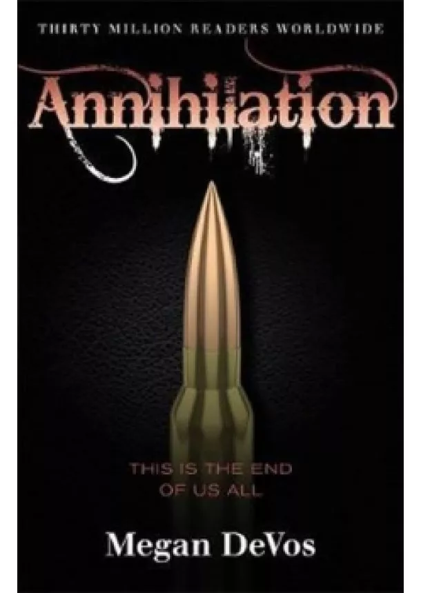 Megan Devos - Annihilation : Book 4 in the Anarchy ser