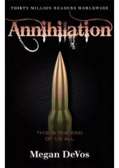 Annihilation : Book 4 in the Anarchy ser