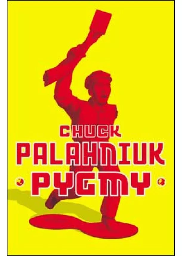 Chuck Palahniuk - Pygmy