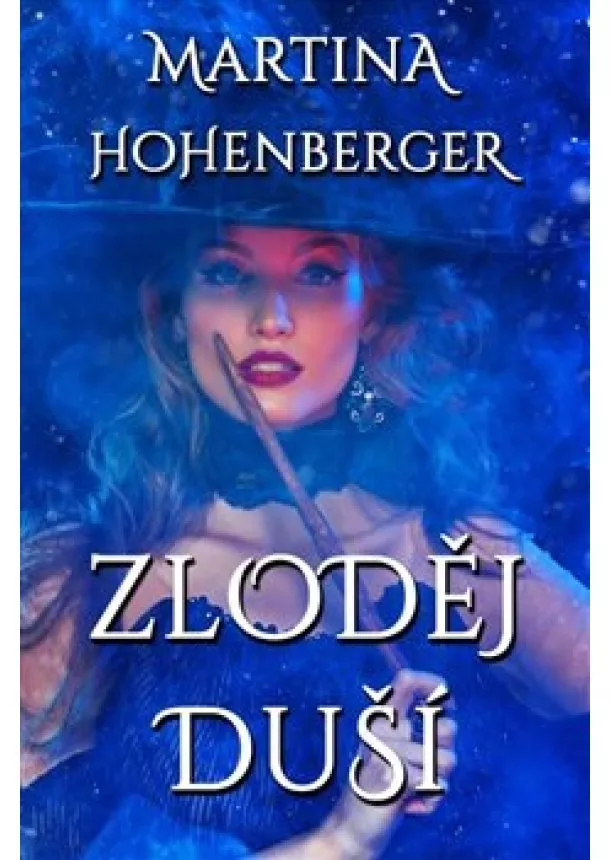 Martina Hohenberger - Zloděj duší