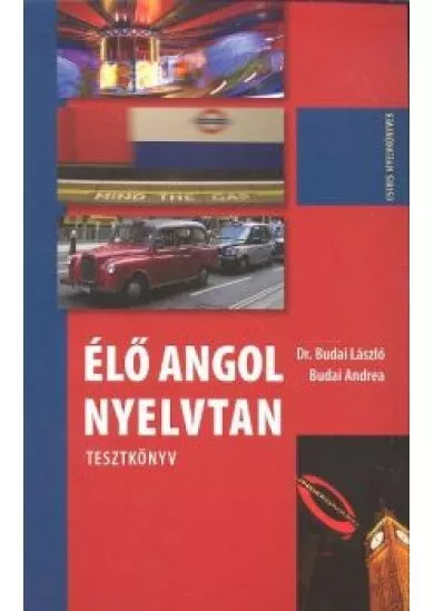 ÉLŐ ANGOL NYELVTAN /TESZTKÖNYV