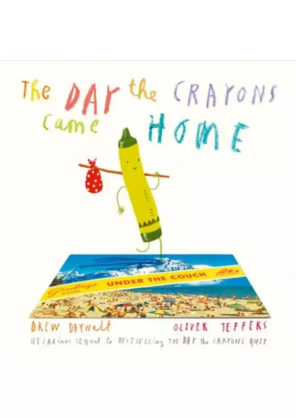 Drew Daywalt - The Day The Crayons Came Home