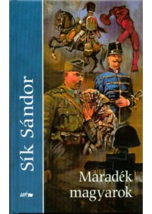 Sík Sándor - Maradék magyarok