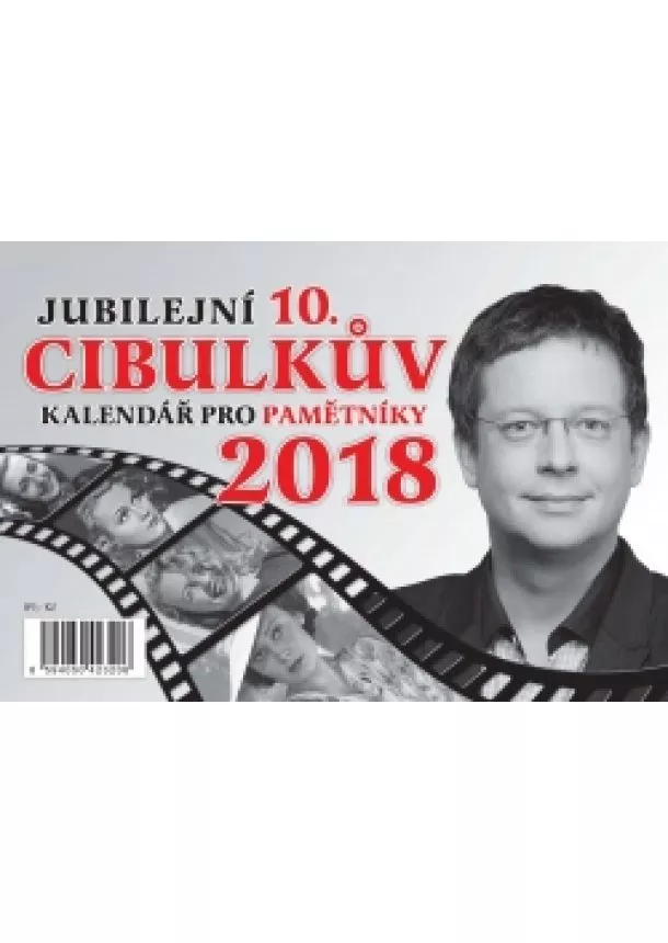 Aleš Cibulka - Cibulkův kalendář pro pamětníky 2018