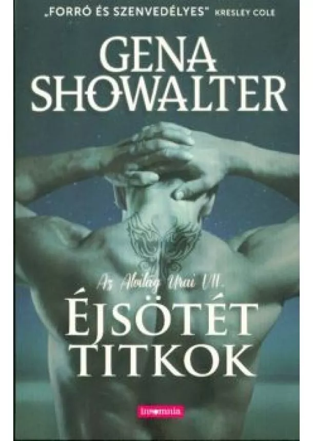 Gena Showalter - ÉJSÖTÉT TITKOK /AZ ALVILÁG URAI VII.