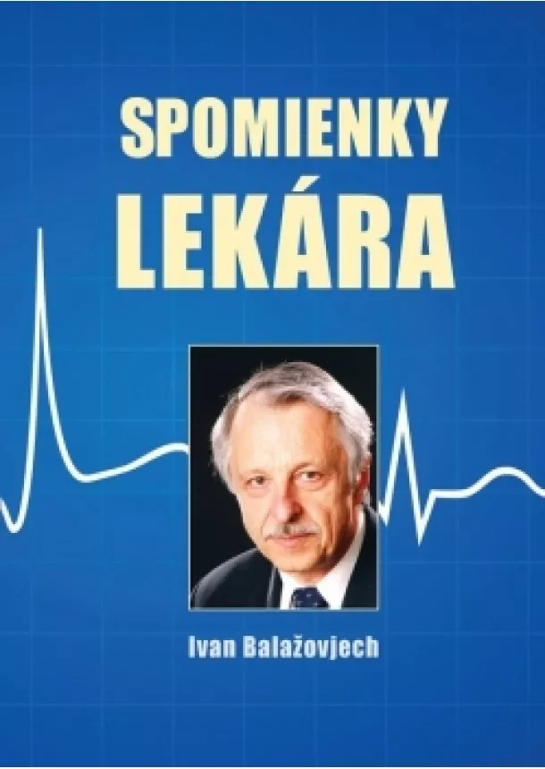 Ivan Balažovjech - Spomienky lekára