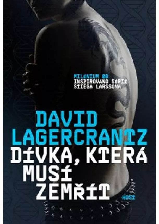 David Lagercrantz - Dívka, která musí zemřít