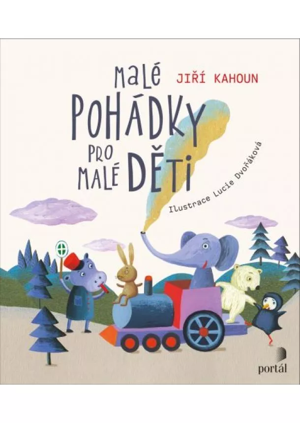 Jiří Kahoun - Malé pohádky pro malé děti