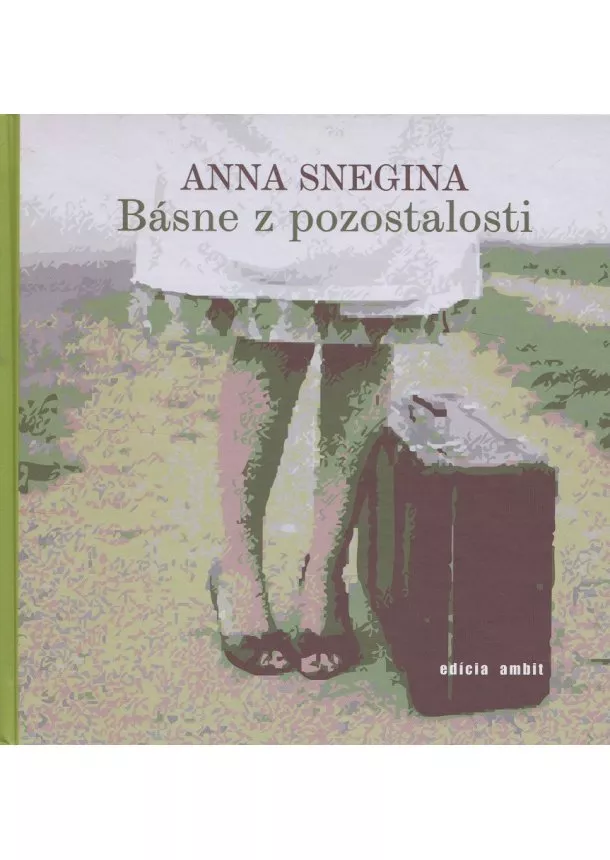 Anna Snegina - Básne z pozostalosti