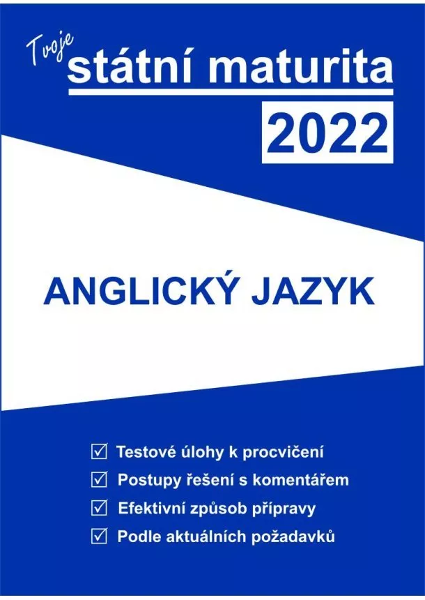 Tvoje státní maturita 2022 - Anglický jazyk