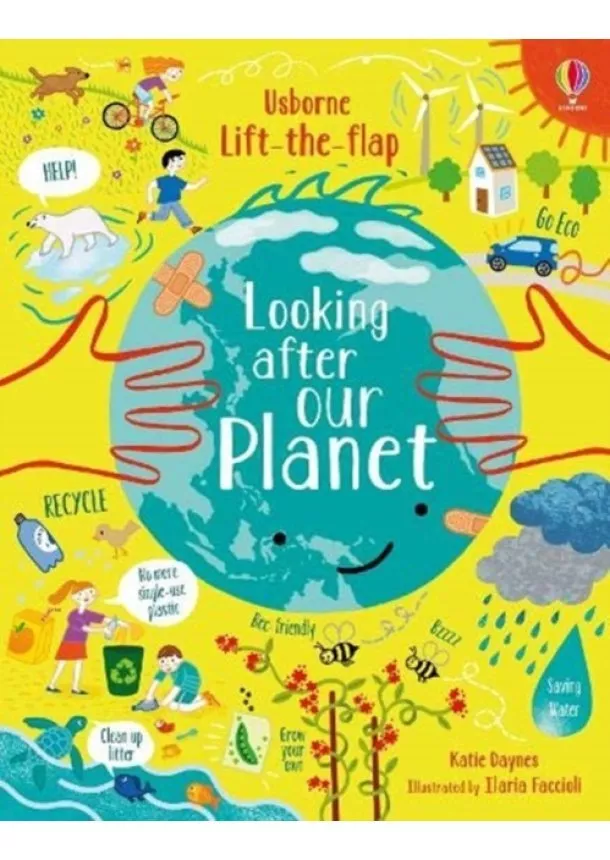 Katie Daynes - Lift-the-Flap Looking After Our Planet