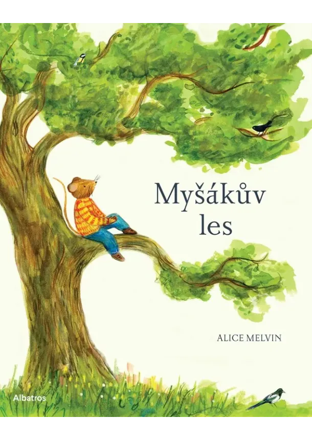 Alice Melvin - Myšákův les