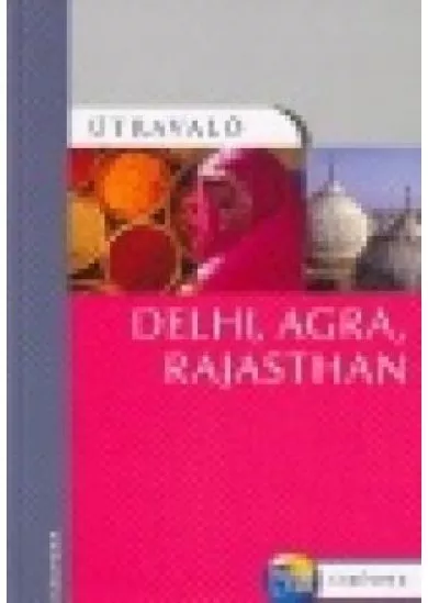 DELHI, AGRA, RAJASTAN