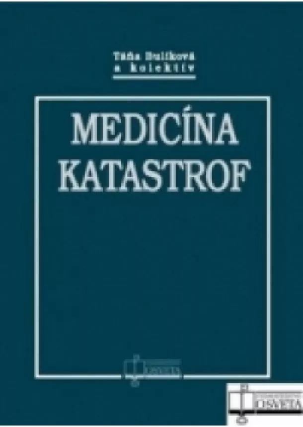 Táňa Bulíková a kol. - Medicína katastrof