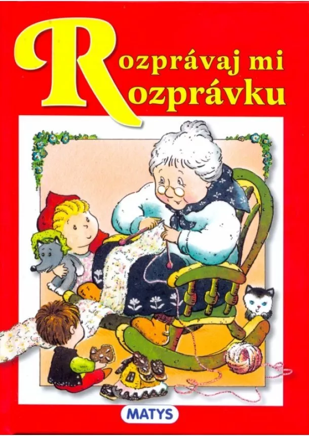 autor neuvedený - Rozprávaj mi rozprávku - 2. vydanie