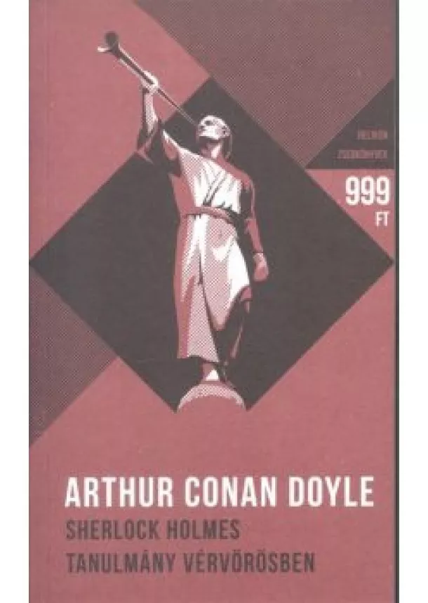 Sir Arthur Conan Doyle - Sherlock Holmes - Tanulmány vérvörösben - Helikon zsebkönyvek 23.