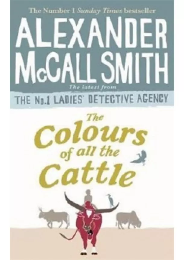 McCall Smith A. - The Colours of all the Cattle