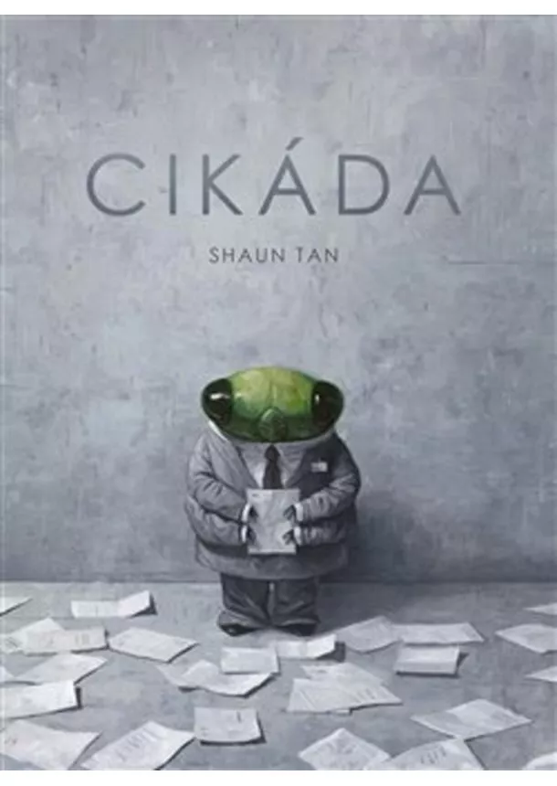 Shaun Tan - Cikáda