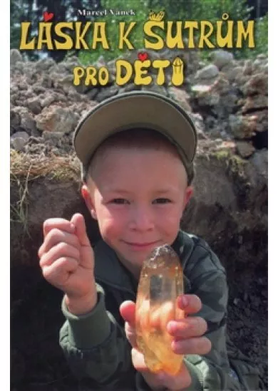 Láska k šutrům pro děti