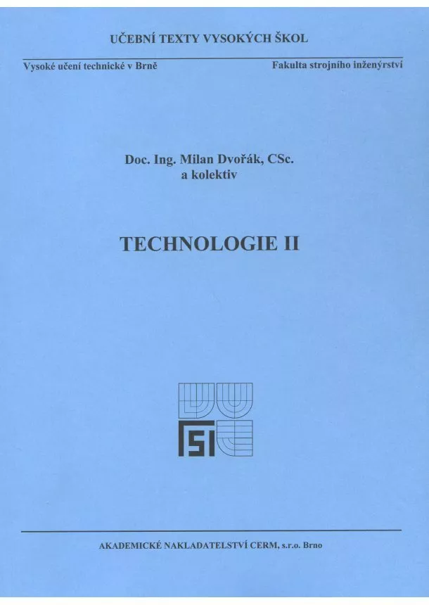 Milan Dvořák - Technologie II.