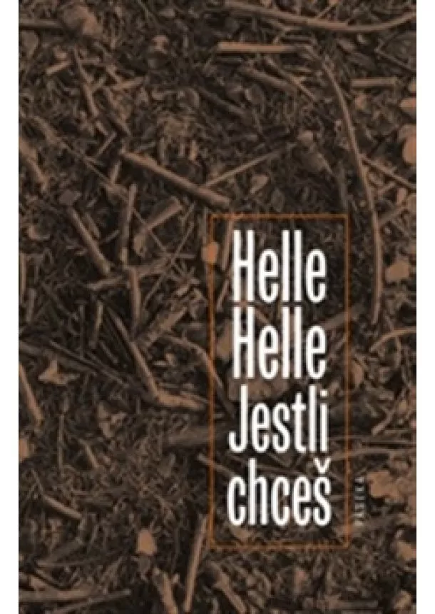 Helle Helle - Jestli chceš