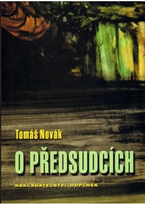 Tomáš Novák - O předsudcích