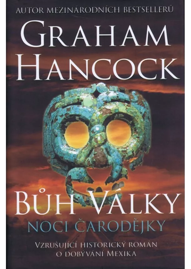 Graham Hancock - Bůh války - Noci čarodějky