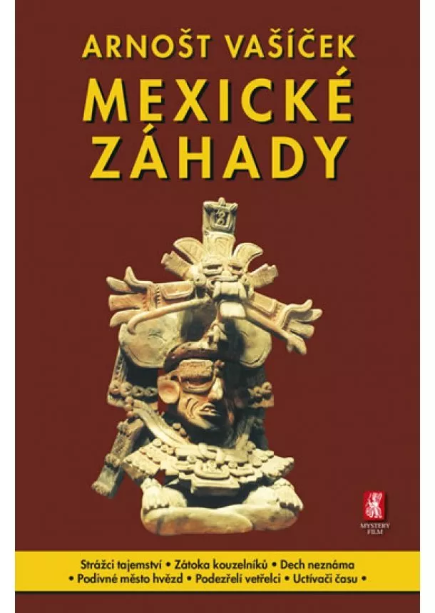 Arnošt Vašíček - Mexické záhady - 2. vydání