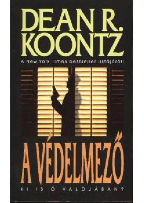 DEAN R. KOONTZ - A VÉDELMEZŐ