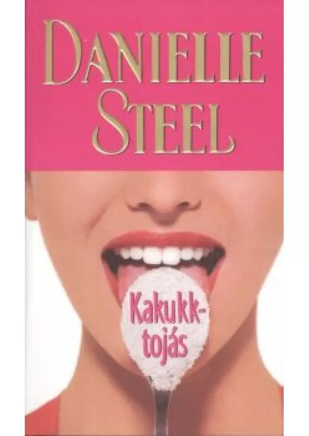 DANIELLE STEEL - KAKUKKTOJÁS