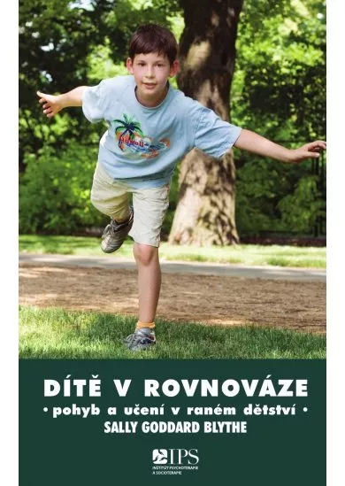 Dítě v rovnováze - Pohyb a učení v raném dětství