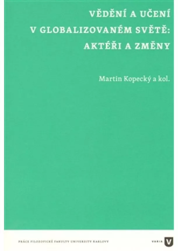 Martin Kopecký, Kolektív autorov - Vědění a učení v globalizovaném světě