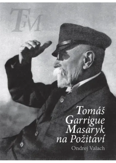 T. G. Masaryk na Požitaví