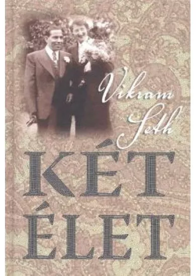 KÉT ÉLET