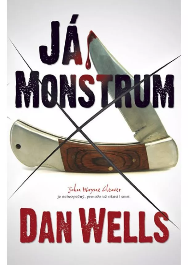 Dan Wells - Já, Monstrum