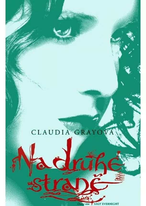 Claudia Gray - Akademie Evernight 4 - Na druhé straně