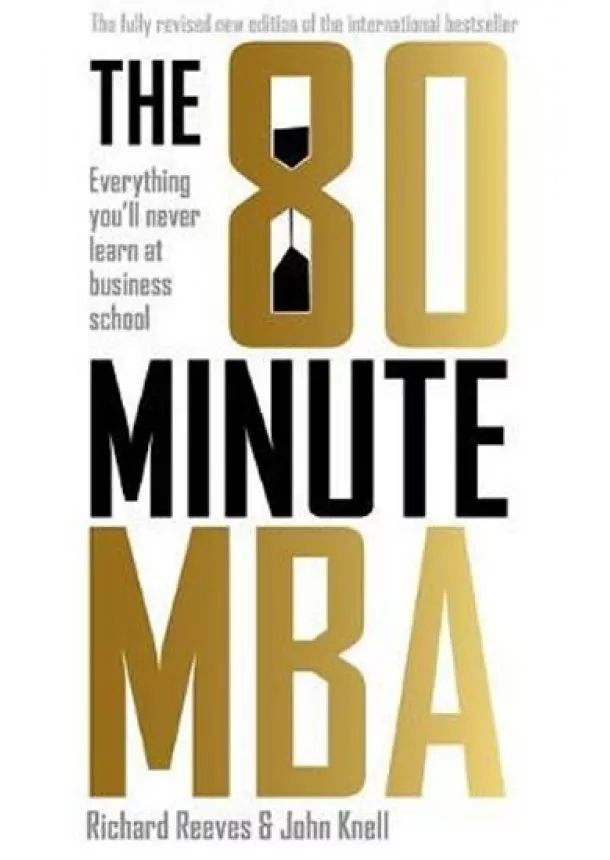 Richard Reeves, John Knell - 80 Minutes MBA