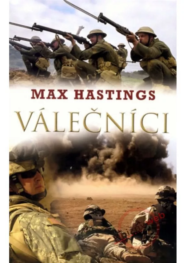 Max Hastings - Válečníci