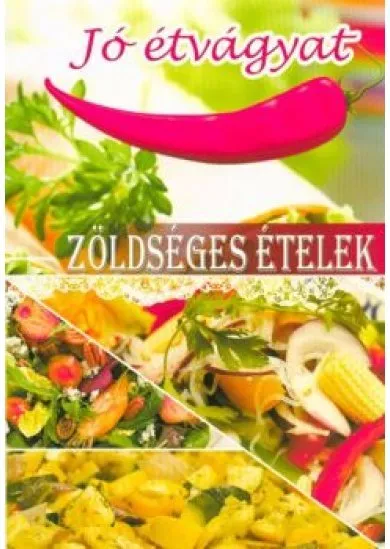 Zöldséges ételek /Jó étvágyat