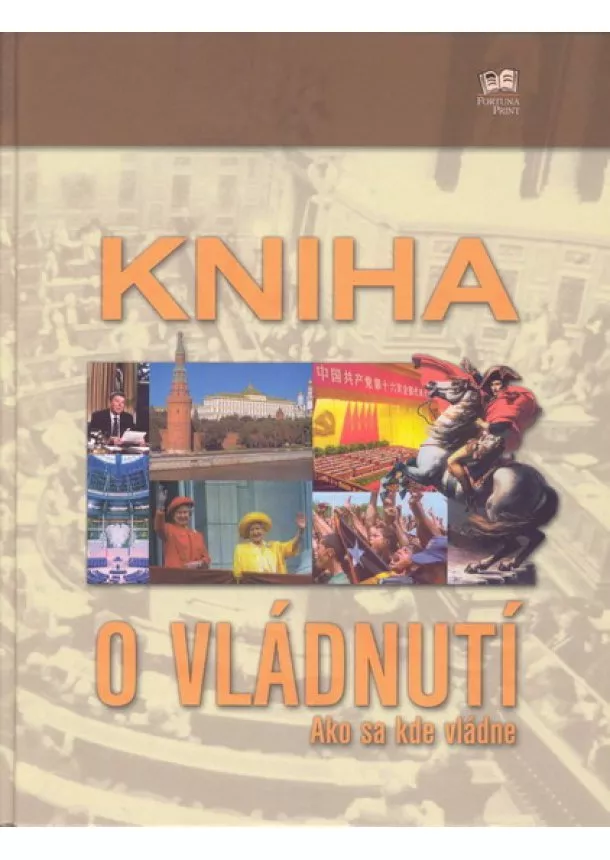 Kolektív - Kniha o vládnutí - Ako sa kde vládne