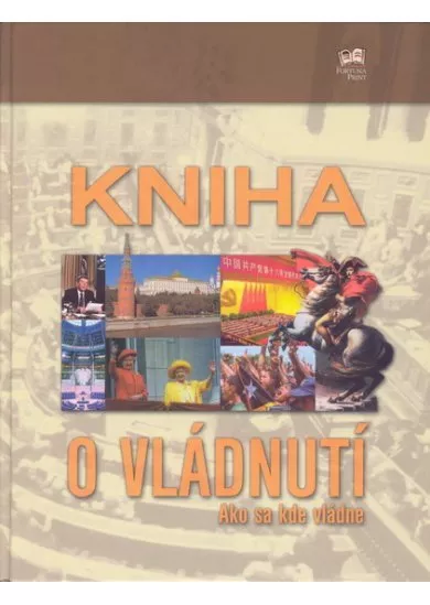 Kniha o vládnutí - Ako sa kde vládne