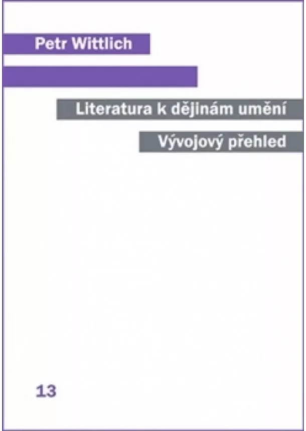 Petr Wittlich - Literatura k dějinám umění