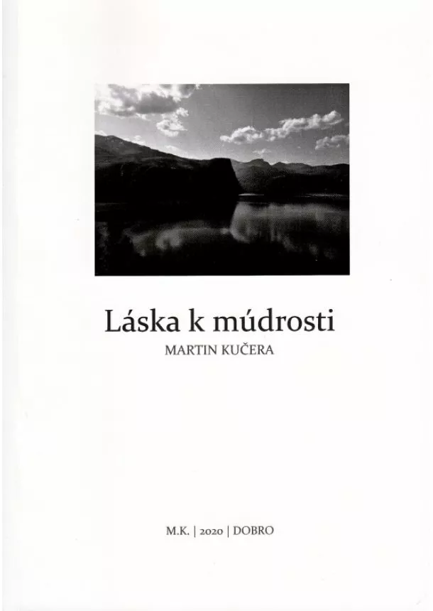 Martin Kučera - Láska k múdrosti