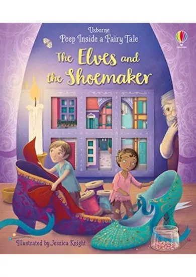 Peep Inside a Fairy Tale The Elves and the Shoemaker