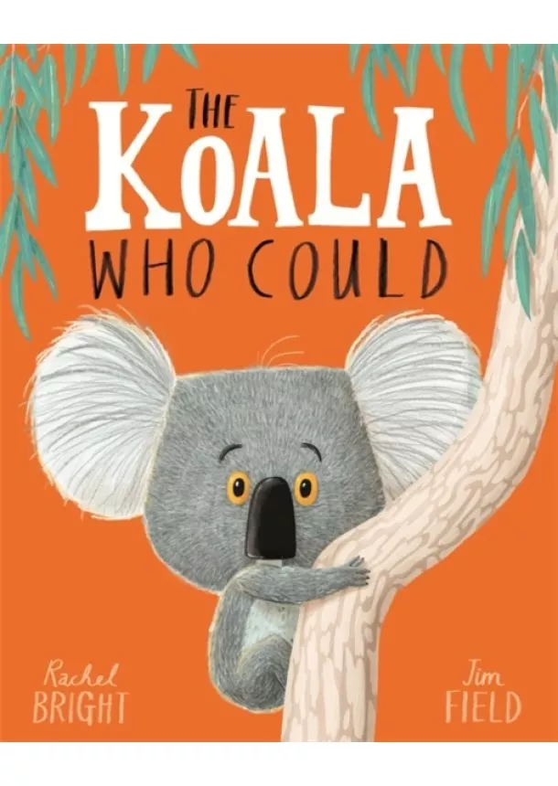 Rachel Bright - The Koala Who Could